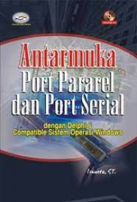 Antarmuka Port Pararel Dan Port Serial