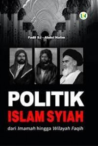 Politik islam syiah dari imamah hingga wilayah faqih