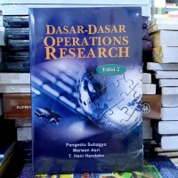 Dasar-Dasar Operations Reseach, Ed.2
