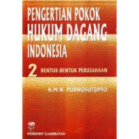 Pengertian Pokok Hukum Dagang Indonesia 2