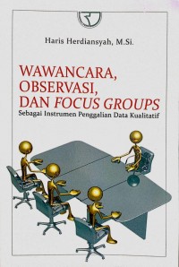 Wawancara, Observasi Dan Focus Groups