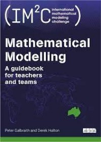 Mathematical modelling : aplikasi pada kedokteran, imunologi, biologi, ekonomi, dan perikanan
