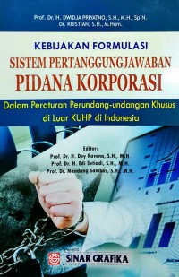 Kebijakan Formulasi Sistem Pertanggungjawaban Pidana Korporasi Dalam Peraturan Perundang-undangan Khusus di Luar KUHP di Indonesia