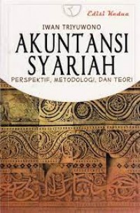 Akuntansi Syariah Perspektif, Metodologi Dan Teori