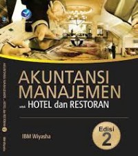 Akuntansi Manajemen Untuk Hotel Dan Restoran
