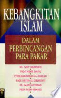 Kebangkitan Islam Dalam Perbincangan Para Pakar