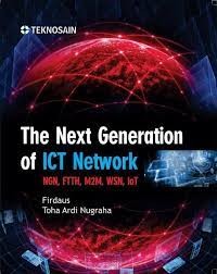 The Next Generation Of ICT Network