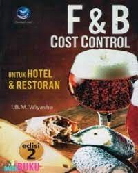 F AND B COST CONTROL UNTUK HOTEL DAN RESTORAN