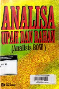 Analisis Upah Dan Bahan (Analisis Bow)