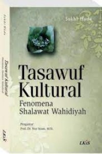 TASAWUF KULTURAL FENOMENA SHALAWAT WAHIDIYAH