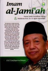 Imam Al-Jami'ah Narasi Indah Perjalanan Hidup & Pemikiran Prof. Dr. Imam Suprayogo