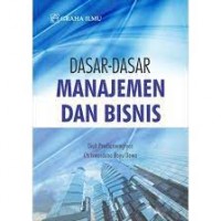 Dasar-Dasar Manajemen dan Bisnis