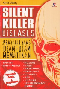 Sillent Killer Diseases Penyakit Yang Diam-Diam Mematikan