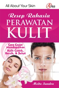 Resep Rahasia Perawatan Kulit