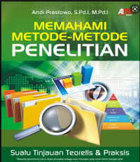 Memahami Metode-Metode Penelitian