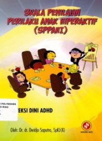 Skala Penilaian Perilaku Anak Hiperaktif ( SPPAHI)