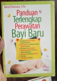 Panduan Terlengkap Perawatan Bayi Baru