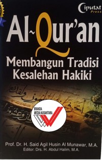 AL-QUR'AN MEMBANGUN TRADISI KESALEHAN HAKIKI