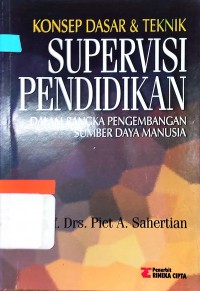 Konsep Dasar Dan Teknik Supervisi Pendidikan Dalam Rangka Pengembangan Sumber Daya Manusia