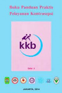 Buku Panduan Praktis Pelayanan Kontrasepsi