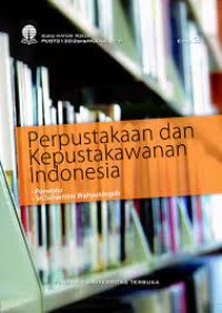 PERPUSTAKAAN DAN KEPUS TAKAWANAN INDONESIA