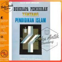 BEBERAPA PEMIKIRAN TENTANG PENDIDIKAN ISLAM