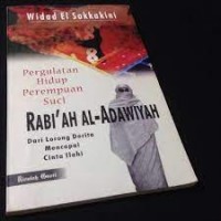 PERGULATAN HIDUP PEREMPUAN SUCI RABI'AH AL-ADAWIYAH