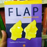 Flap Penuntuan Dasar Dalam Ilmu Bedah Plastik