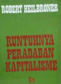 Runtuhnya Peradaban Kapitalisme