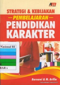 Strategi Dan Kebijakan Pembelajaran Pendidikan Karakter