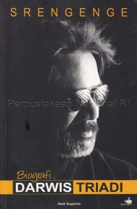 Srengenge : biografi Darwis Triadi