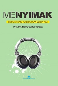 Menyimak Sebagai Suatu Keterampilan Berbahasa