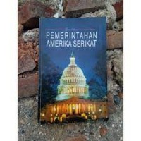 GARIS BESAR PEMERINTAHAN AMERIKA SERIKAT