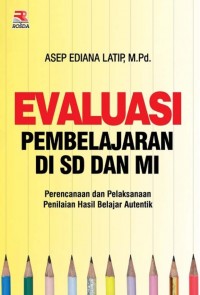 Evaluasi Pembelajaran di SD dan MI