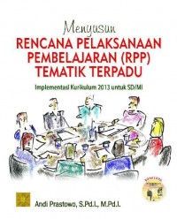 Menyusun Rencana Pelaksanaan Pembelajaran (Rpp) Tematik Terpadu