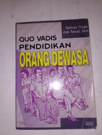 Quo Vadis Pendidikan Orang Dewasa