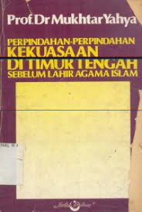 PERPINDAHAN-PERPINDAHAN KEKUASAAN DI TIMUR TENGAH