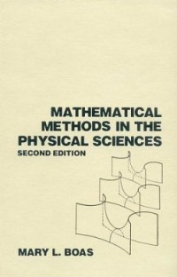 MATHEMATICAL METHODS IN THE PHYSICAL SCIENCES