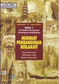 AGENDA 21 SEKTORAL AGENDA PERMUKIMAN UNTUK PENGEMBANGAN KUALITAS HIDUP SECRA BERKELANJUTAN