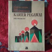 PERENCANAAN DAN PENGEMBANGAN KARIER PEGAWAI