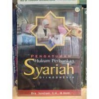 Pengaturan hukum perbankan syariah di Indonesia