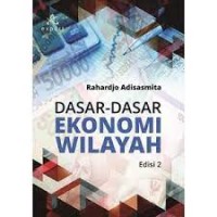 Dasar-Dasar Ekonomi Wilayah Edisi 2