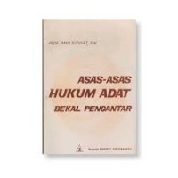 ASAS-ASAS HUKUM ADAT BEKAL PENGANTAR