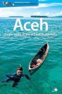 Aceh pagar raya di barat laut nusantara