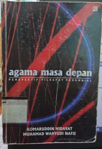 Image of Agama Masa Depan: Perspektif Filsafat Perennial