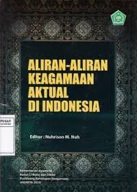 Image of Aliran-aliran keagamaan aktual di Indonesia