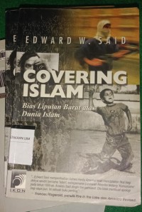 Image of Covering Islam: Bias Liputan Barat atas Dunia Islam