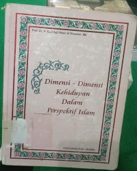 Image of Dimensi-Dimensi Kehidupan dalam Perspektif Islam