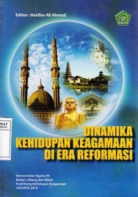 Image of Dinamika Kehidupan Keagamaan di Era Reformasi