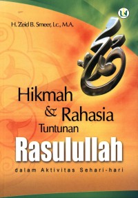 Image of Hikmah & rahasia tuntunan Rasulullah dalam aktivitas sehari-hari